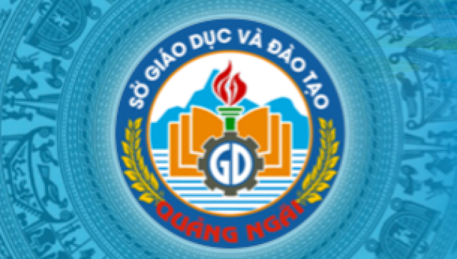 SỞ GIÁO DỤC VÀ ĐÀO TẠO QUẢNG NGÃI
